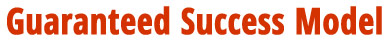 Guaranteed Success Model